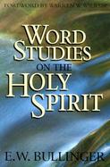 Word Studies on the Holy Spirit cover