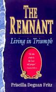 The Remnant Living in Triumph cover