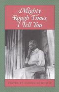 Mighty Rough Times, I Tell You Personal Accounts of Slavery in Tennessee cover