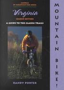 Mountain Bike Virginia! A Guide to the Classic Trails cover