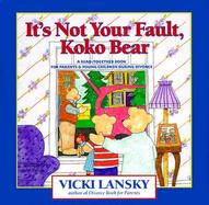 It's Not Your Fault, Koko Bear A Read-Together Book for Parents & Young Children During Divorce cover