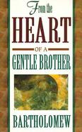 From the Heart of a Gentle Brother cover