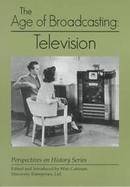 The Age of Broadcasting Television cover