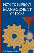 How to Improve Management of Ideas cover
