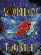 The Astonished Eye cover