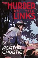 The Murder on the Links (Agatha Christie Facsimile Edtn) cover