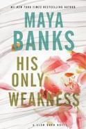 His Only Weakness : A Slow Burn Novel cover