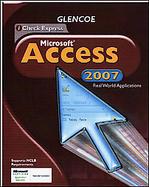 iCheck Series, Microsoft Office Access 2007, Real World Applications, Student Edition cover
