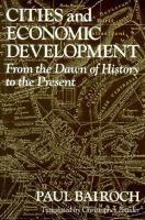 Cities and Economic Development From the Dawn of History to the Present cover