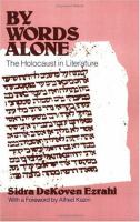 By Words Alone The Holocaust in Literature cover