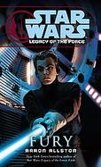 Star Wars:Legacy of the Force Fury cover