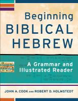 Beginning Biblical Hebrew : A Grammar and Illustrated Reader cover