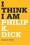I Think I AmPhilip K. Dick cover