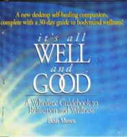 It's All Well and Good A Holistic Guidebook to Relaxation and Wellness cover