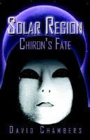 Solar Region: Chiron's Fate cover