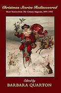 Christmas Stories Rediscovered Short Stories from the Century Magazine, 1891-1905 cover