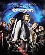 Mythic Vision The Making of Eragon cover