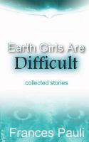 Earth Girls Are Difficult cover