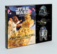 Wookiee Pies Clone Scones and Other Galactic Goodies (Star Wars Cookbook) Paperback cover