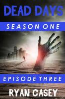 Dead Days: Episode 3 cover
