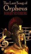 The Last Song of Orpheus (Hardcover) cover