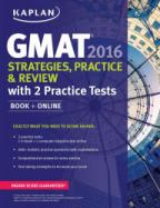 Kaplan GMAT 2016 Strategies, Practice, and Review with 2 Practice Tests cover