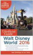 The Unofficial Guide to Walt Disney World 2016 cover