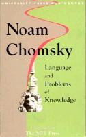 Language and Problems of Knowledge: Chomsky's Classic on the Human Mind cover