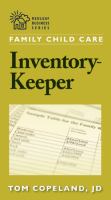Family Child Care Inventory-Keeper: The Complete Log for Depreciating and Insuring Your Property cover