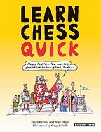Learn Chess Quick How to Play the World's Greatest Board Game, and Win cover