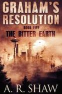 The Bitter Earth : A Post Apocalyptic Thriller cover