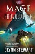 Mage-Provocateur : A Starship's Mage Universe Novel cover