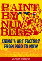 Paint by Numbers : China's Art Factory from Mao to Now cover