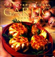 The International Garlic Cookbook cover