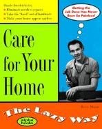 Care for Your Home the Lazy Way cover