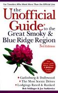 The Unofficial Guide to the Great Smoky and Blue Ridge Region cover