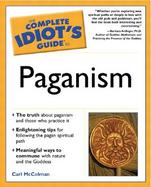 The Complete Idiot's Guide to Paganism cover