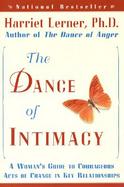 The Dance of Intimacy A Woman's Guide to Courageous Acts of Change in Key Relationships cover