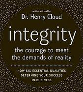 Integrity The Courage to Meet the Demands of Reality cover