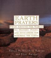 Earth Prayers From Around the World, 365 Prayers, Poems, and Invocations for Honoring the Earth cover