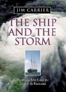 Ship and the Storm Hurricane Mitch and the Loss of the Fantome cover