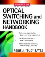 Optical Switching  and Networking Handbook cover