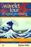 A Wavelet Tour of Signal Processing cover