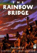 The Rainbow Bridge Inspired by a Chumash Tale cover