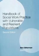 Handbook of Social Work Practice With Vulnerable and Resilient Populations cover