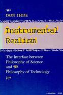 Instrumental Realism The Interface Between Philosophy of Science and Philosophy of Technology cover