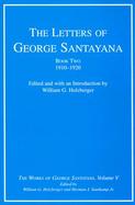 The Letters of George Santayana Book Two, 1910-1920 cover