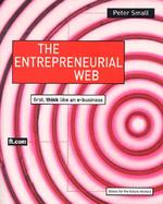 The Entrepreneurial Web: First, Think Like an E-Business cover