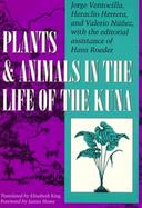 Plants and Animals in the Life of the Kuna cover