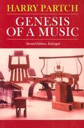 Genesis of a Music: An Account of a Creative Work, Its Roots and Its Fulfillments cover